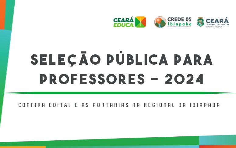 SELEÇÃO PÚBLICA DE PROFESSORES PARA ATENDER NECESSIDADES TEMPORÁRIAS DAS ESCOLAS DA REDE PÚBLICA ESTADUAL DE ENSINO – 2024