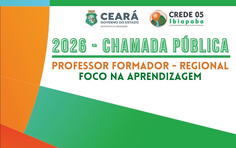 CHAMADA PÚBLICA SIMPLIFICADA PARA SUPRIR CARÊNCIA IMEDIATA DE PROFISSIONAIS DA EDUCAÇÃO PARA ATUAREM COMO FORMADORAS/ES DOS COMPONENTES DE LÍNGUA PORTUGUESA E MATEMÁTICA E DAS ÁREAS DE CIÊNCIAS DA NATUREZA E CIÊNCIAS HUMANAS NO ÂMBITO DO PROGRAMA CEARÁ EDUCA MAIS